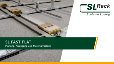 SL Fast Flat: Planung, Auslegung und Materialvorteile