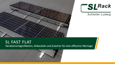 SL Fast Flat: Variationsmöglichkeiten, Anbauteile und Zubehör für eine effiziente Montage
